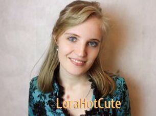 LoraHotCute