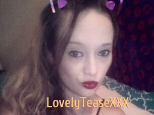 LovelyTeaseXXX