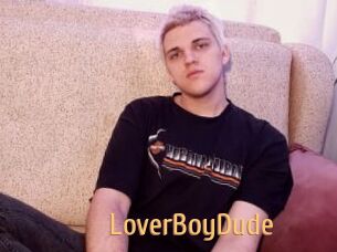LoverBoyDude