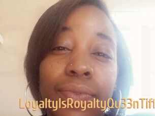 LoyaltyIsRoyaltyQu33nTiff