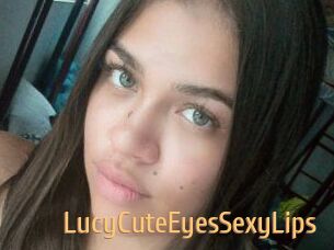 LucyCuteEyesSexyLips