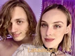 Lanaandwill