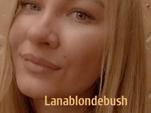 Lanablondebush