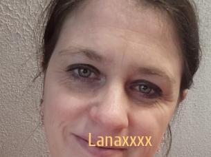 Lanaxxxx