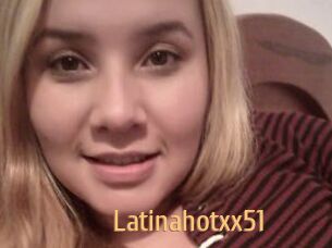 Latinahotxx51