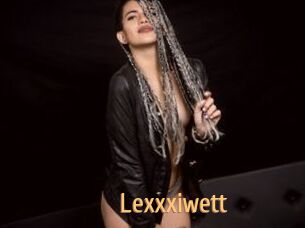 Lexxxiwett