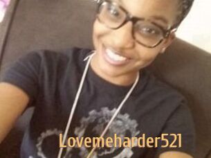 Lovemeharder521