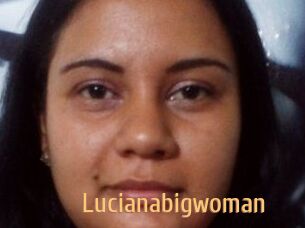 Lucianabigwoman