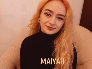 MAIYAH