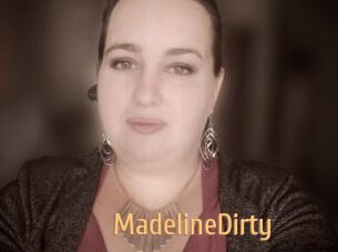 MadelineDirty