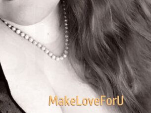 MakeLoveForU