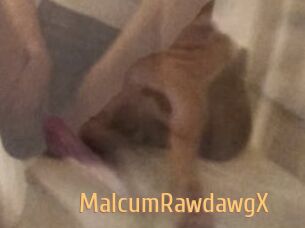 MalcumRawdawgX