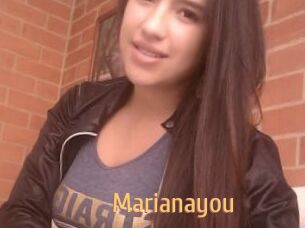 Marianayou