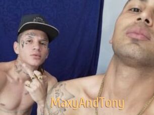 MaxyAndTony