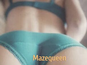 Mazequeen