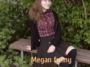 Megan_funny