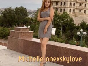 Michelle_onexskylove