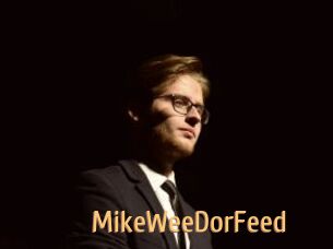 MikeWeeDorFeed