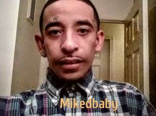 Mikedbaby