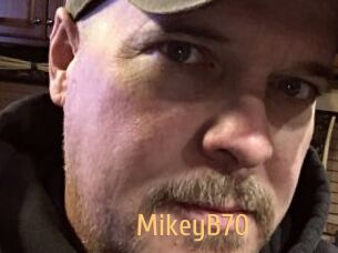 MikeyB70