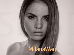 MilanaWay