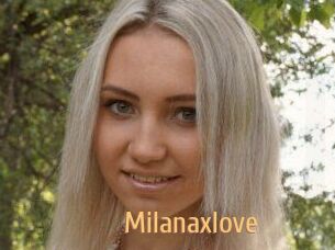 Milanaxlove