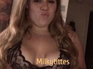Milkytittes
