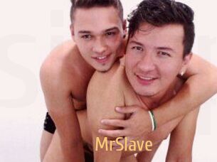 MrSlave