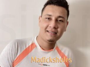 Madicksholes