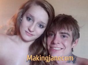 Makingjanecum