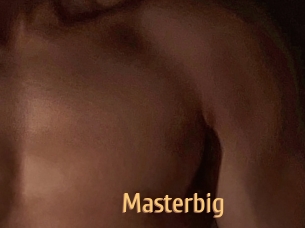 Masterbig