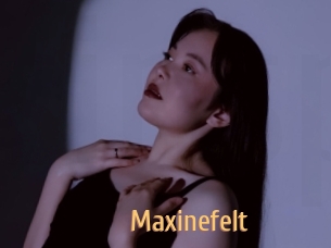 Maxinefelt