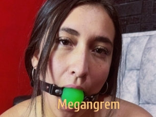 Megangrem