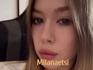 Milanaetsi