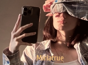 Miriatrue