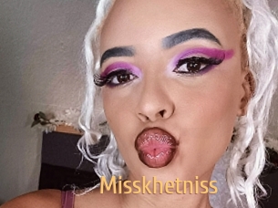 Misskhetniss