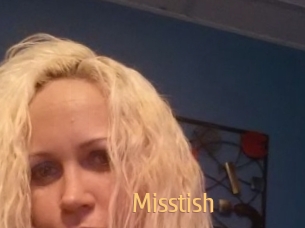 Misstish