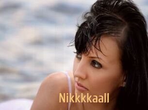 Nikkkkaall