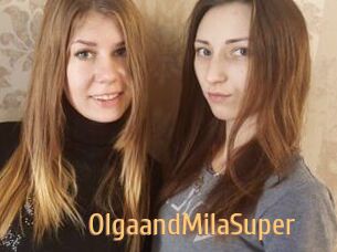 OlgaandMilaSuper