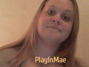 PlayInMae