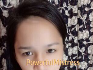 PowerfulMistress