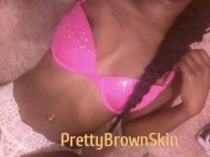 PrettyBrownSkin