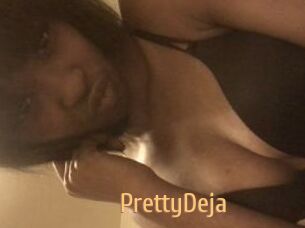 PrettyDeja