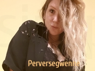 Perversegwenne