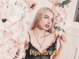 Piperdream