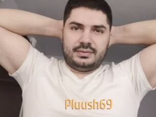 Pluush69