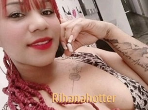 Rihanahotter