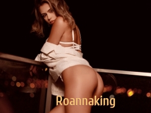 Roannaking