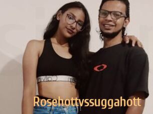 Rosehottvssuggahott