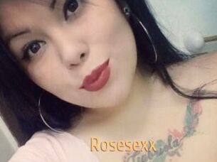 Rosesexx